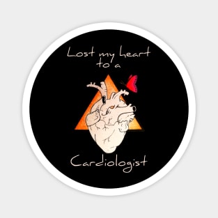 Lost My Heart To A Cardiologist Magnet